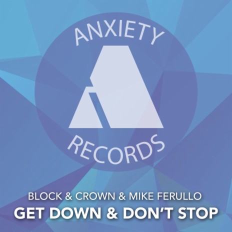 Get Down And Don't Stop ft. Mike Ferullo