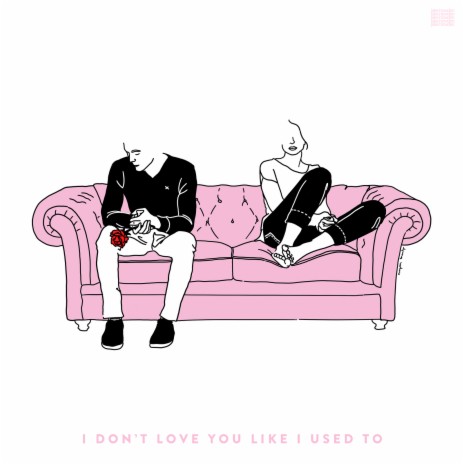 I Don't Love You Like I Used To | Boomplay Music