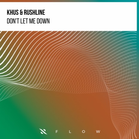 Don't Let Me Down ft. Rushline | Boomplay Music