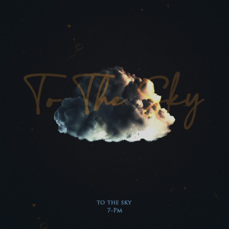 To The Sky | Boomplay Music