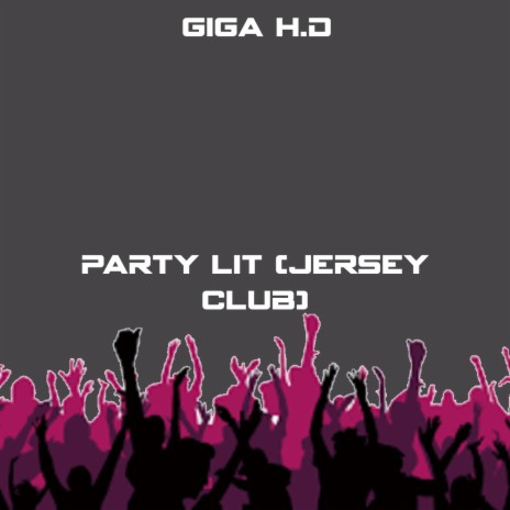 Party Lit (Jersey Club)