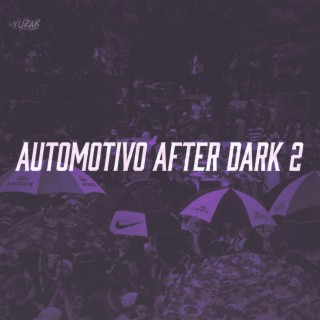 AUTOMOTIVO AFTER DARK 2