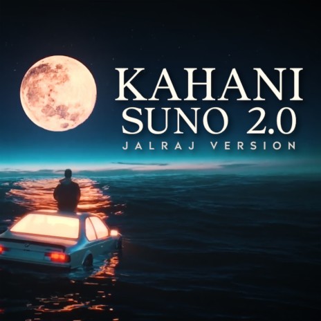 Kahani Suno 2.0 | Boomplay Music