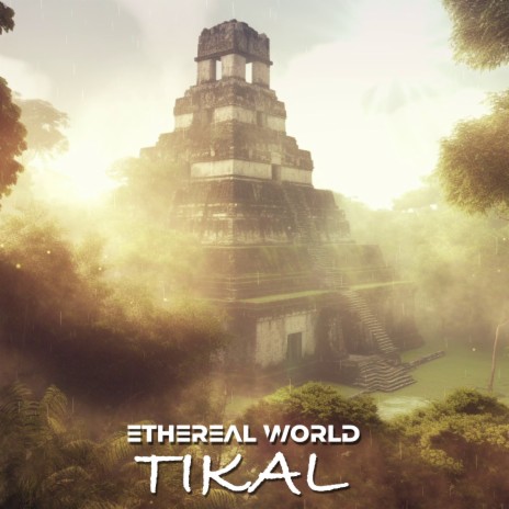 Tikal | Boomplay Music