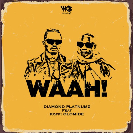 Waah! (feat. Koffi Olomide) | Boomplay Music