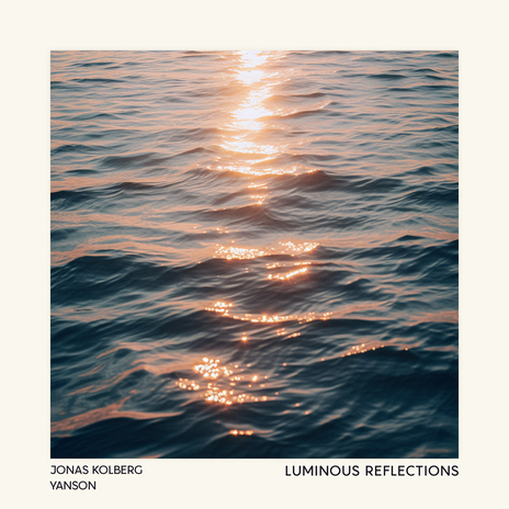 Luminous Reflections ft. Yanson | Boomplay Music