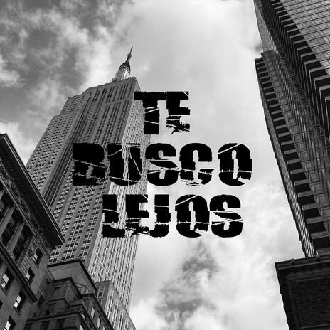 Te busco lejos | Boomplay Music