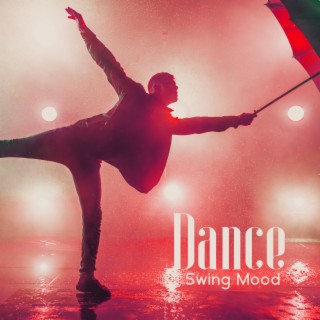 Dance Swing Mood