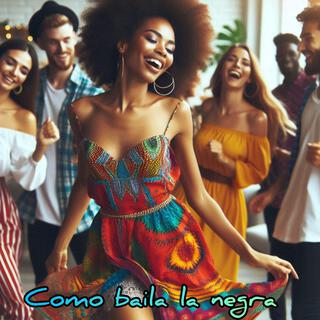 Como baila la negra