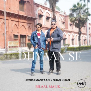 Dhyaan Se