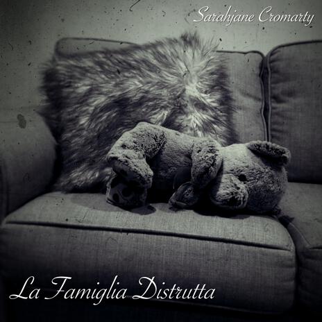 La Famiglia Distrutta (The Broken Family) | Boomplay Music