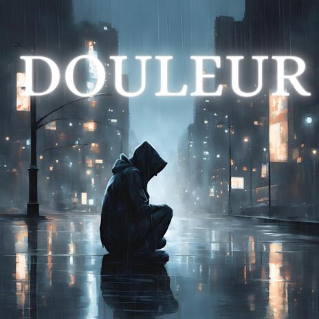 Douleur | Boomplay Music