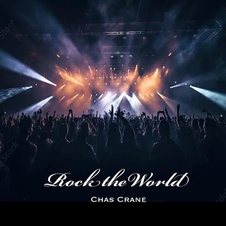 Rock The World | Boomplay Music