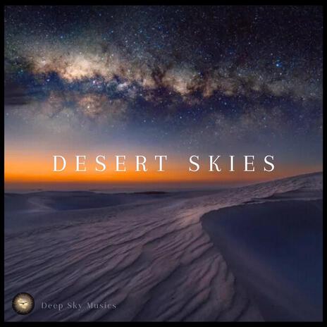 Desert Skies | Boomplay Music