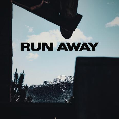 Run Away | Boomplay Music