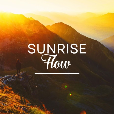 Sunrise Flow | Boomplay Music