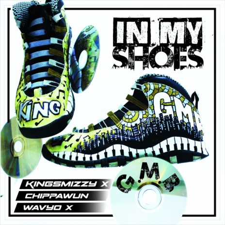 In My Shoes ft. CHIPPAWUN & KingSmizzy | Boomplay Music