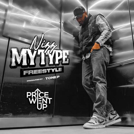 My Type (freestyle) | Boomplay Music