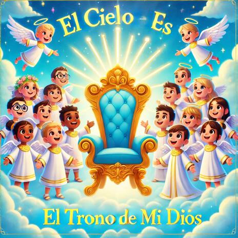 EL CIELO ES EL TRONO DE MI DIOS | Boomplay Music