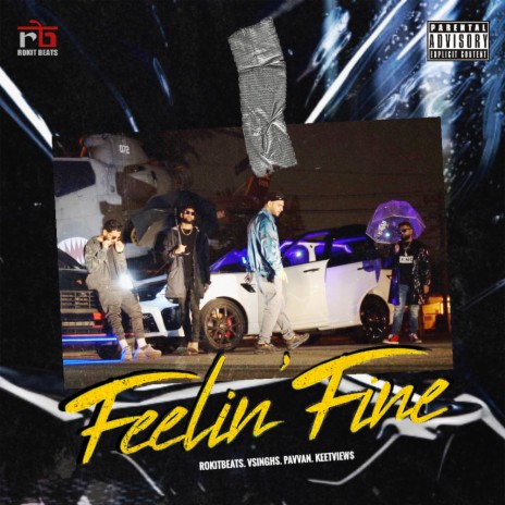 Feelin' Fine ft. Vsinghs, Keetview$ & Pavvan | Boomplay Music
