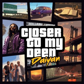 Closer To My Deen lyrics | Boomplay Music