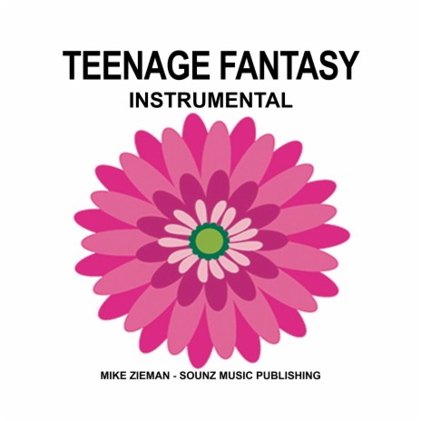 Teenage Fantasy (Instrumental) ft. Mike Zeiman | Boomplay Music