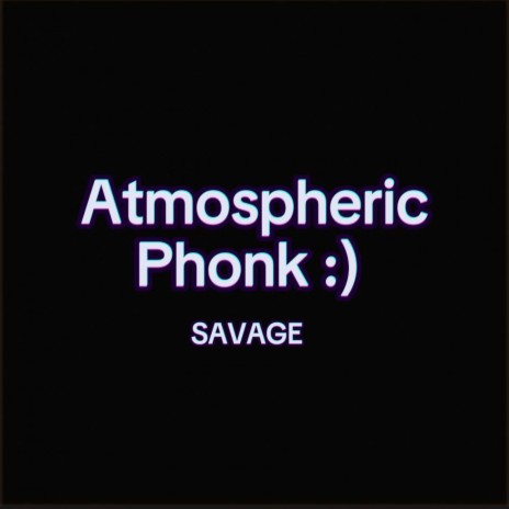 Atmospheric Phonk :) (Sped Up)