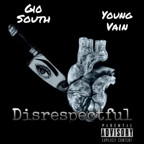 Disrespectful ft. Young Vain | Boomplay Music