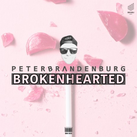 Brokenhearted | Boomplay Music