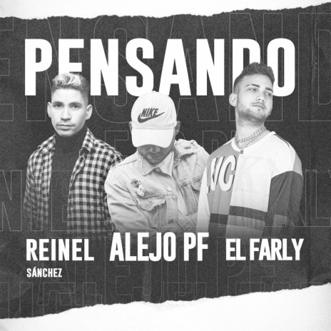 Pensando (Remix) ft. Alejo PF & El Farly | Boomplay Music