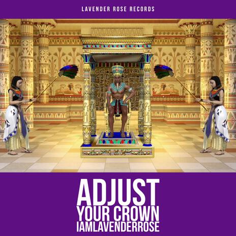 Adjust Your Crown | Boomplay Music