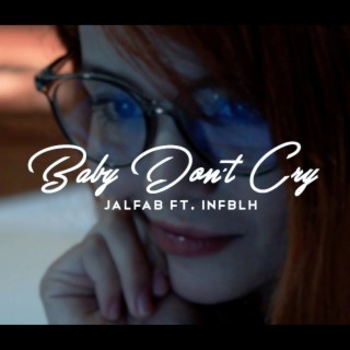 Baby don't cry