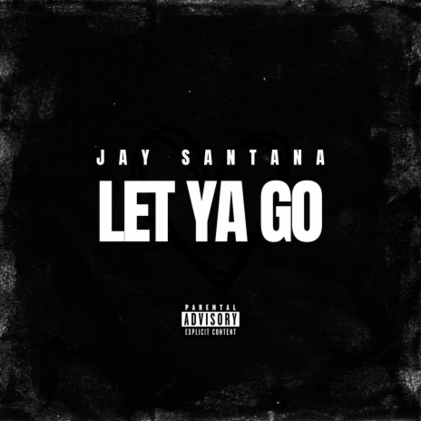 Let Ya Go | Boomplay Music