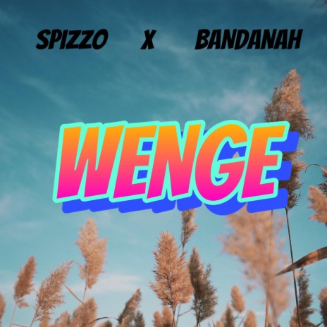 Wenge ft. Bandanah Miqassa | Boomplay Music
