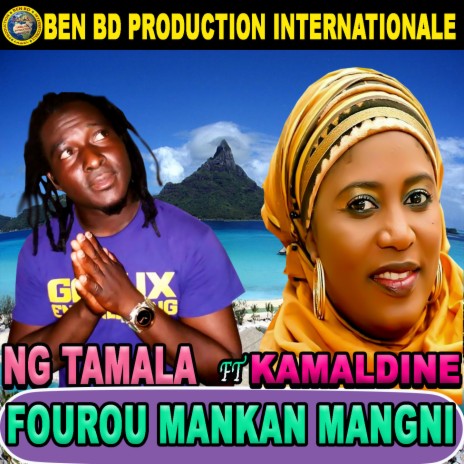 Fourou Mangan Mangni ft. Kamaldine | Boomplay Music