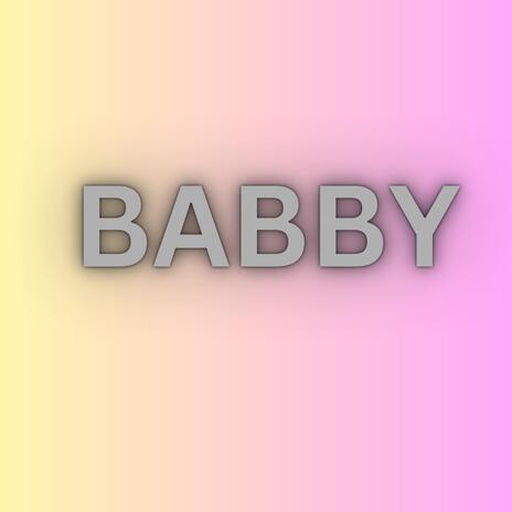 Babby | Boomplay Music