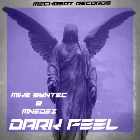 Dark Feel ft. Mnedez | Boomplay Music