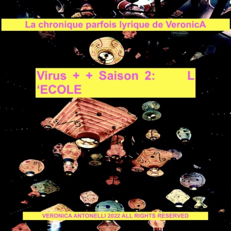 Virus ++ S2 : l'école (La chronique parfois lyrique de VeronicA)