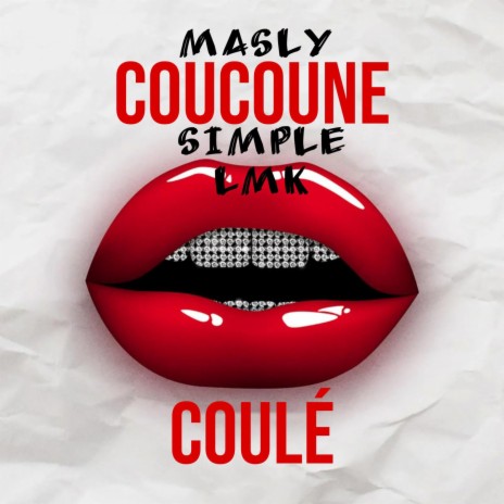 Coucoune Coulé ft. Masly & Simple LMK | Boomplay Music
