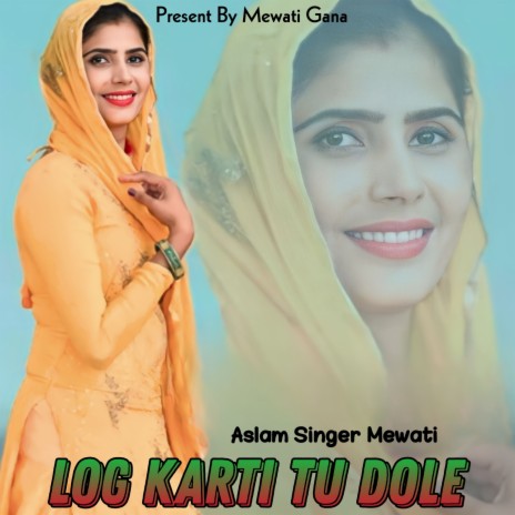 Log Karti Tu Dole | Boomplay Music