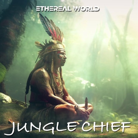 Jungle Chief | Boomplay Music