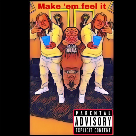 Make 'Em Feel It ft. Killaman Da Shooter | Boomplay Music