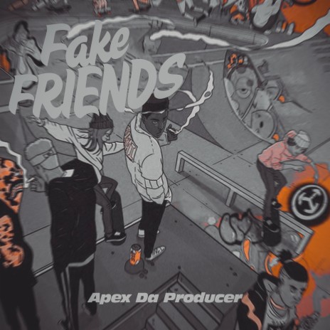 Fake Friends | Boomplay Music