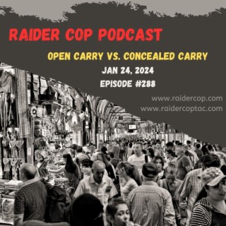 Open Carry Vs. Concealed Carry #288