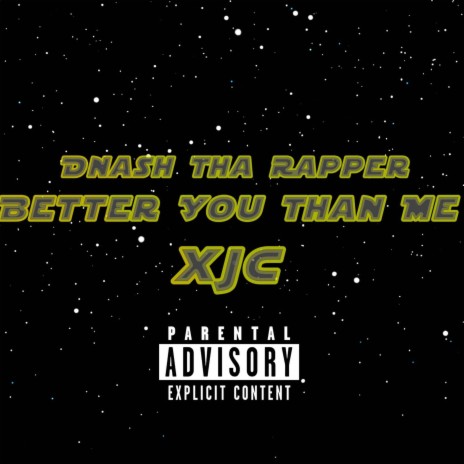 Better You Than Me ft. XJC