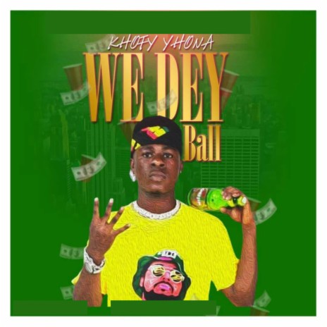 We Dey Ball | Boomplay Music
