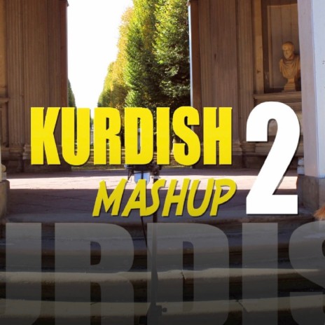 Kurdish Mashup 2 | Boomplay Music