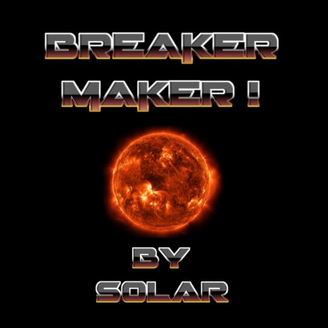 BREAKER MAKER! | Boomplay Music