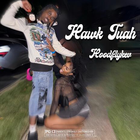 Hawk Tuah | Boomplay Music