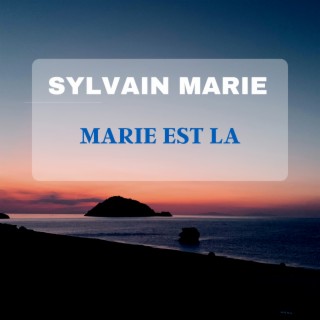 Marie est là